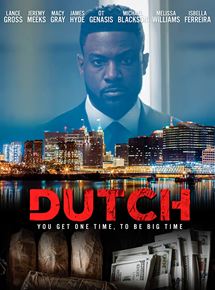 Affiche du film Dutch (2020) de Preston A. Whitmore II Affiche du film Dutch (2020) de Preston A. Whitmore II. Voir Dutch en streaming / torrent sur meilleurs-films.fr