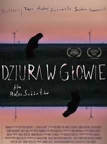 Affiche du film Dziura w Glowie (2018) de . Voir Dziura w Glowie en streaming / torrent sur meilleurs-films.fr