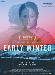 Affiche du film Early Winter (2015) de Michael Rowe (III) Affiche du film Early Winter (2015) de Michael Rowe (III). Voir Early Winter en streaming / torrent sur meilleurs-films.fr