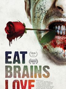 Affiche du film Eat, Brains, Love (2018) de Rodman Flender. Voir Eat, Brains, Love en streaming / torrent sur meilleurs-films.fr