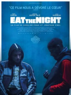 Affiche du film Eat the Night (2024) de Caroline Poggi & Jonathan Vinel.