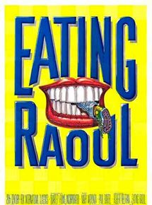 Affiche du film Eating Raoul (1982) de Paul Bartel. Voir Eating Raoul en streaming / torrent sur meilleurs-films.fr