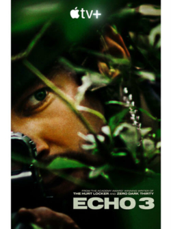 Affiche de la série Echo 3 (2022) de Mark Boal.