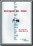Affiche du film Eclipse de lune (1999) de Quanan Wang. Voir Eclipse de lune en streaming / torrent sur meilleurs-films.fr