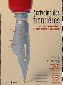 Affiche du film Ecrivains des frontières, un voyage en Palestine(s) (2003) de Samir Abdallah,José Reynès, Affiche du film Ecrivains des frontières, un voyage en Palestine(s) (2003) de Samir Abdallah,José Reynès,. Voir Ecrivains des frontières, un voyage en Palestine(s) en streaming / torrent sur meilleurs-films.fr