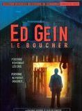 Affiche du film Ed Gein, le boucher (2000) de Chuck Parello Affiche du film Ed Gein, le boucher (2000) de Chuck Parello. Voir Ed Gein, le boucher en streaming / torrent sur meilleurs-films.fr