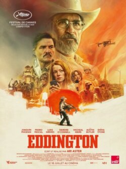 Affiche du film Eddington (2025) de Ari Aster.