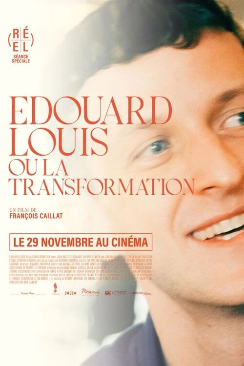 Affiche du film Édouard Louis, ou la transformation (2023) de François Caillat. Voir Édouard Louis, ou la transformation en streaming / torrent sur meilleurs-films.fr