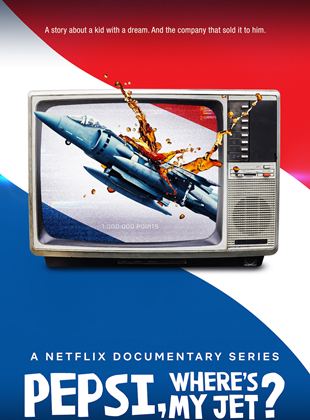Affiche de la série Eh Pepsi ! Il est où mon avion ? (2022) de Andrew Renzi. Voir Eh Pepsi ! Il est où mon avion ? en streaming / torrent sur meilleurs-films.fr