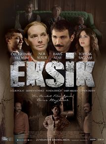 Affiche du film Eksik (2014) de Bar?? Atay Mengüllü. Voir Eksik en streaming / torrent sur meilleurs-films.fr