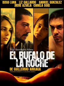 Affiche du film El Búfalo de la noche (2007) de Jorge Hernández Aldana Affiche du film El Búfalo de la noche (2007) de Jorge Hernández Aldana. Voir El Búfalo de la noche en streaming / torrent sur meilleurs-films.fr
