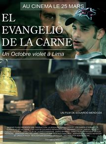 Affiche du film El Evangelio de la carne (2013) de Eduardo Mendoza de Echave. Voir El Evangelio de la carne en streaming / torrent sur meilleurs-films.fr