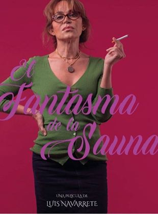 Affiche du film El fantasma de la sauna (2022) de Luis Navarrete. Voir El fantasma de la sauna en streaming / torrent sur meilleurs-films.fr