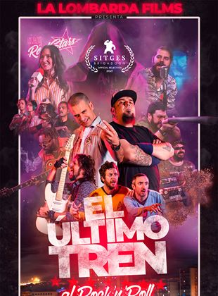 Affiche du film El último tren al rock’n’roll (2021) de . Voir El último tren al rock’n’roll en streaming / torrent sur meilleurs-films.fr