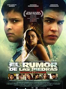 Affiche du film El Rumor de las piedras (2011) de Alejandro Bellame. Voir El Rumor de las piedras en streaming / torrent sur meilleurs-films.fr