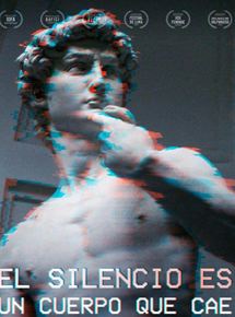 Affiche du film El silencio es un cuerpo que cae (2017) de Augustina Comedi. Voir El silencio es un cuerpo que cae en streaming / torrent sur meilleurs-films.fr