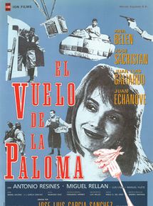 Affiche du film El vuelo de la Paloma (1989) de José Luis García Sánchez. Voir El vuelo de la Paloma en streaming / torrent sur meilleurs-films.fr