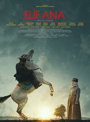 Affiche du film Elif Ana (2022) de Kazım Öz Affiche du film Elif Ana (2022) de Kazım Öz. Voir Elif Ana en streaming / torrent sur meilleurs-films.fr