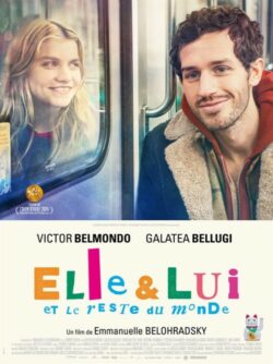 Affiche du film Elle & lui & le reste du monde (2024) de Emmanuelle Belohradsky & Jérôme Boivin.