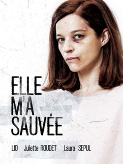 Affiche du film Elle m’a sauvée (2022) de Ionut Teianu & Jean-Marie Goix.