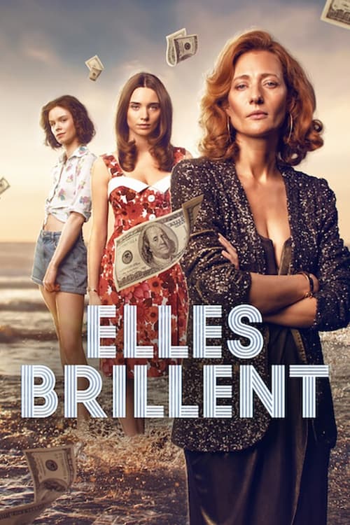 Affiche de la série Elles brillent (2022) de Affiche de la série Elles brillent (2022) de . Voir Elles brillent en streaming / torrent sur meilleurs-films.fr