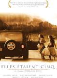 Affiche du film Elles étaient cinq (2004) de ghyslaine Côté. Voir Elles étaient cinq en streaming / torrent sur meilleurs-films.fr