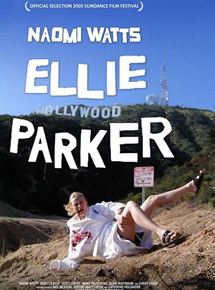 Affiche du film Ellie Parker (2005) de Scott Coffey. Voir Ellie Parker en streaming / torrent sur meilleurs-films.fr