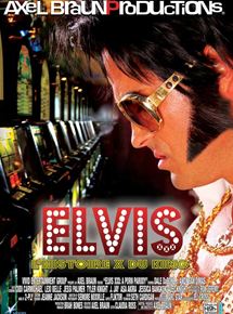 Affiche du film Elvis l’histoire X du King (2011) de Axel Braun. Voir Elvis l’histoire X du King en streaming / torrent sur meilleurs-films.fr