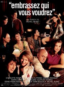 Affiche du film Embrassez qui vous voudrez (2002) de Michel Blanc. Voir Embrassez qui vous voudrez en streaming / torrent sur meilleurs-films.fr