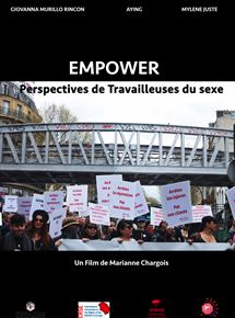 Affiche du film EMPOWER Perspectives de Travailleuses du sexe (2018) de Marianne Chargois. Voir EMPOWER Perspectives de Travailleuses du sexe en streaming / torrent sur meilleurs-films.fr