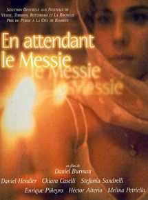 Affiche du film En attendant le Messie (2000) de Daniel Burman Affiche du film En attendant le Messie (2000) de Daniel Burman. Voir En attendant le Messie en streaming / torrent sur meilleurs-films.fr