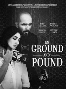 Affiche du film En Ground and Pound (2016) de Sabrina Nouchi,Milo Chiarini, Affiche du film En Ground and Pound (2016) de Sabrina Nouchi,Milo Chiarini,. Voir En Ground and Pound en streaming / torrent sur meilleurs-films.fr