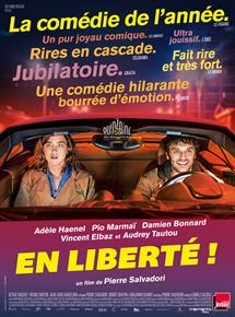 Affiche du film En Liberté ! (2017) de Pierre Salvadori. Voir En Liberté ! en streaming / torrent sur meilleurs-films.fr