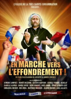Affiche du film En Marche vers l’Effondrement ! (2023) de Adrien Juncker & Alessandro Di Giuseppe.
