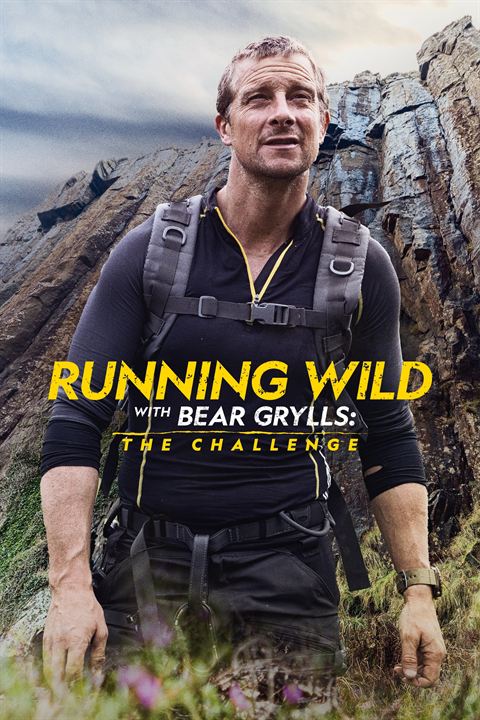Affiche de la série En pleine nature avec Bear Grylls : le challenge (2022) de . Voir En pleine nature avec Bear Grylls : le challenge en streaming / torrent sur meilleurs-films.fr