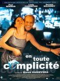 Affiche du film En toute complicité (2000) de Marek Kanievska. Voir En toute complicité en streaming / torrent sur meilleurs-films.fr