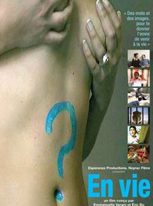 Affiche du film En vie (2003) de Emmanuelle Verani,Eric Bu,. Voir En vie en streaming / torrent sur meilleurs-films.fr