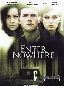 Affiche du film Enter Nowhere (2011) de Jack Heller. Voir Enter Nowhere en streaming / torrent sur meilleurs-films.fr