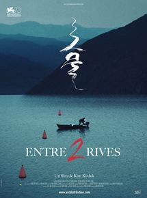 Affiche du film Entre deux rives (2016) de Kim Ki-duk Affiche du film Entre deux rives (2016) de Kim Ki-duk. Voir Entre deux rives en streaming / torrent sur meilleurs-films.fr