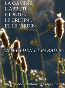 Affiche du film Entre Eden et Paradis (2015) de Patrick Bittar. Voir Entre Eden et Paradis en streaming / torrent sur meilleurs-films.fr