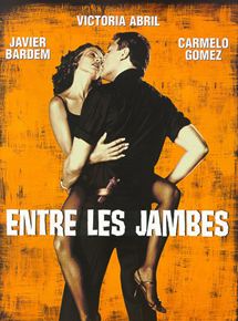 Affiche du film Entre les jambes (1999) de Manuel Gomez Pereira. Voir Entre les jambes en streaming / torrent sur meilleurs-films.fr