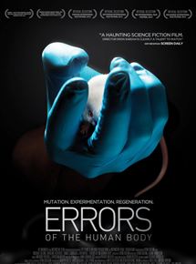 Affiche du film Errors Of The Human Body (2011) de Eron Sheean Affiche du film Errors Of The Human Body (2011) de Eron Sheean. Voir Errors Of The Human Body en streaming / torrent sur meilleurs-films.fr