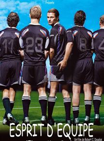 Affiche du film Esprit d’équipe (2005) de Róbert I. Douglas Affiche du film Esprit d’équipe (2005) de Róbert I. Douglas. Voir Esprit d’équipe en streaming / torrent sur meilleurs-films.fr