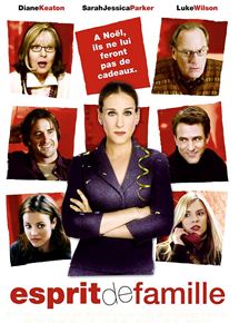 Affiche du film Esprit de famille (2005) de Thomas Bezucha. Voir Esprit de famille en streaming / torrent sur meilleurs-films.fr