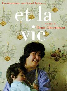 Affiche du film Et la vie (1991) de Denis Gheerbrant. Voir Et la vie en streaming / torrent sur meilleurs-films.fr