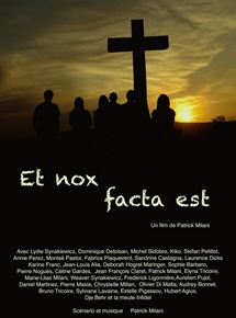 Affiche du film Et nox facta est (2020) de Patrick Milani. Voir Et nox facta est en streaming / torrent sur meilleurs-films.fr