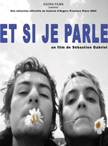 Affiche du film Et si je parle (2002) de Sébastien Gabriel Affiche du film Et si je parle (2002) de Sébastien Gabriel. Voir Et si je parle en streaming / torrent sur meilleurs-films.fr