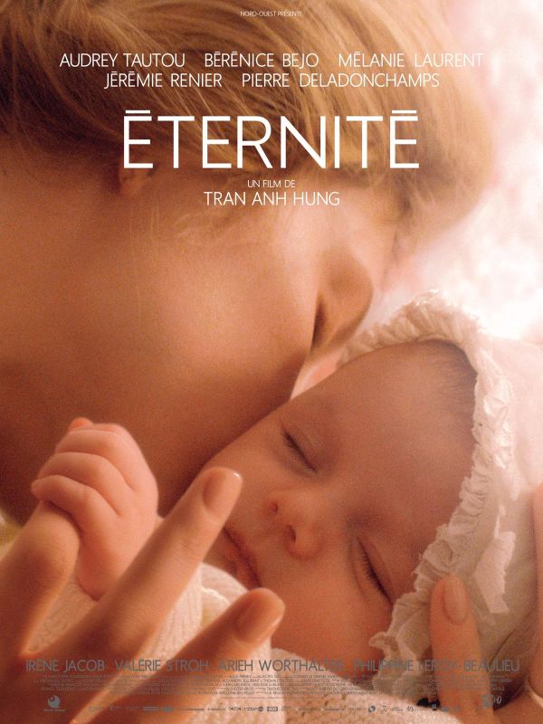 Affiche du film Éternité (2016) de Tran Anh Hung Affiche du film Éternité (2016) de Tran Anh Hung. Voir Éternité en streaming / torrent sur meilleurs-films.fr