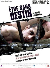 Affiche du film Etre sans destin (2005) de Lajos Koltai. Voir Etre sans destin en streaming / torrent sur meilleurs-films.fr