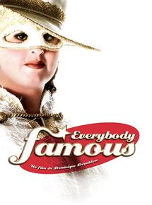 Affiche du film Everybody famous (2000) de Dominique Deruddere. Voir Everybody famous en streaming / torrent sur meilleurs-films.fr